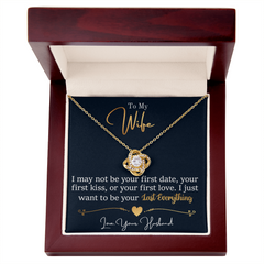 To My Last Everything - Love Knot Necklace